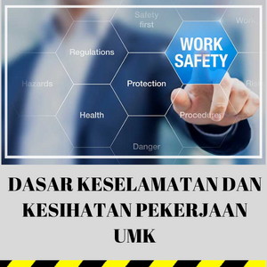 OCCUPATIONAL SAFETY AND HEALTH POLICY OF UMK